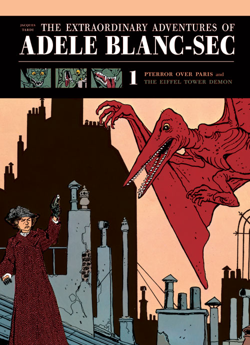 Fantagraphics Review: The Extraordinary Adventures of Adèle Blanc-Sec Vol.1