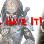 Gotta Have It! Figure Edition: Classic Predator 1/6 Scale Collectible Figure by Hot Toys