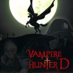 Movie Mondays: Vampire Hunter D: Bloodlust