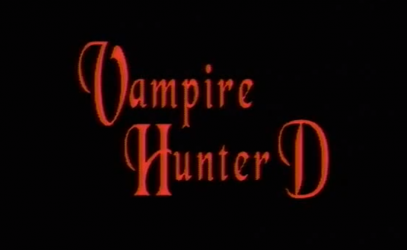 Movie Mondays: Vampire Hunter D