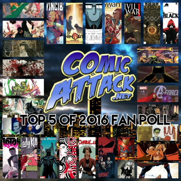 Comic Attack’s Top 5 of 2016 Fan Poll Results!