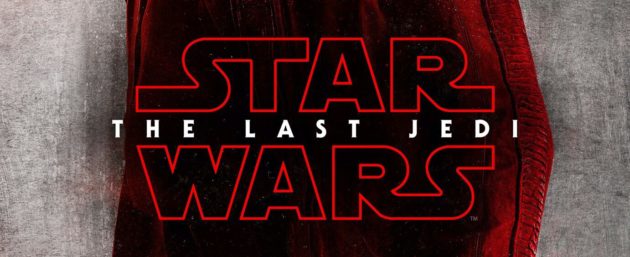 New Star Wars: The Last Jedi Posters & Behind-the-Scenes Footage