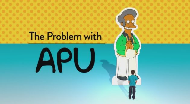The Problem With Apu: World Premiere