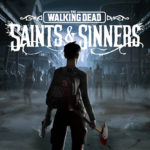 The Walking Dead: Saints & Sinners Preview and Interview featuring Amy Allison