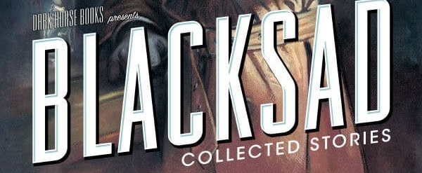 Dark Horse Reviews: Blacksad: The Collected Stories